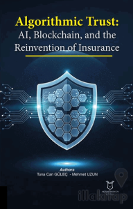 Algorithmic Trust: AI, Blockchain, and the Reinvention of Insurance