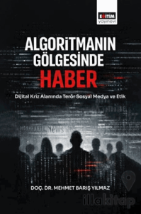 Algoritmanın Gölgesinde Haber