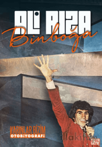 Ali Rıza Binboğa Yarınlar Bizim Otobiyografi