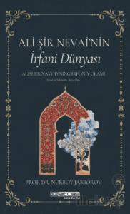 Ali Şir Nevai’nin İrfan Dünyası