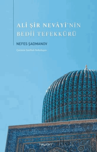 Ali Şir Nevayi’nin Bedii Tefekkürü