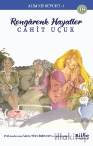 Alim Kız Büyüdü 1 - Rengarenk Hayaller