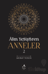 Alim Yetiştiren Anneler 2
