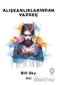 Alışkanlıklarından Vazgeç