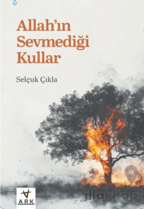 Allah’ın Sevmediği Kullar