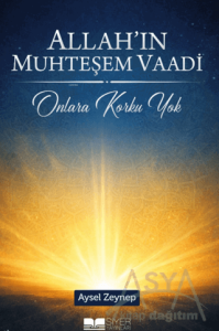 Allah'ın Muhteşem Vaadi - Onlara Korku Yok