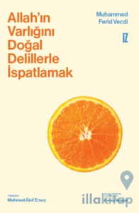 Allah'ın Varlığını Doğal Delillerle İspatlamak