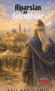 Alparslan ve Selçuklular