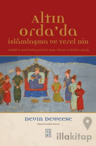 Altın Orda’da İslamlaşma ve Yerel Din