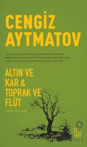 Altın ve Kar & Toprak ve Flüt