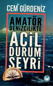 Amatör Denizcilikte Acil Durum Seyri