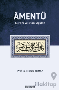 Amentü/ Kur’anî ve İrfanî Açıdan