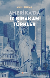 Amerika'da İz Bırakan Türkler