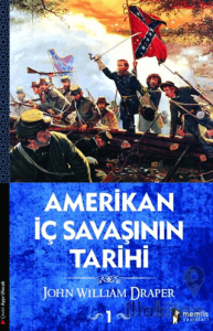 Amerikan İç Savaşının Tarihi 1. Cilt
