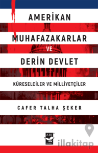 Amerikan Muhafazakarlar ve Derin Devlet