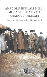 Anadolu İhtilali Milli Mücadele Hatıratı Anadolu İnkılabı