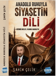 Anadolu Ruhuyla Siyasetin Dili