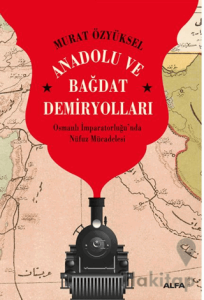 Anadolu ve Bağdat Demiryolları