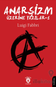 Anarşizm Üzerine Yazılar - I