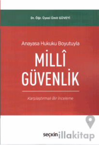 Anayasa Hukuku Boyutuyla Millî Güvenlik