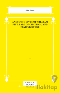 Anecdote Lives of William Pitt, Earl of Chatham, and Edmund Burke