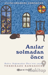 Anılar Solmadan Önce