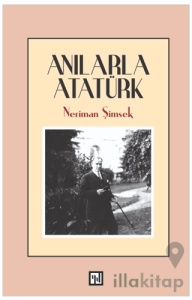 Anılarla Atatürk