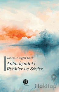 An'ın İçindeki Renkler ve Sözler