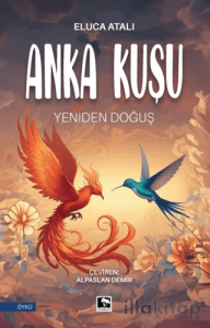 Anka Kuşu Yeniden Doğuş