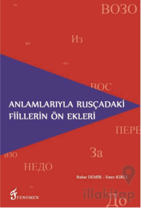 Anlamlarıyla Rusçadaki Fiillerin Ön Ekleri