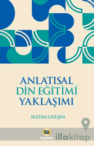 Anlatısal Din Eğitimi Yaklaşımı