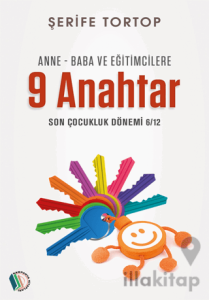 Anne - Baba ve Eğitimcilere 9 Anahtar