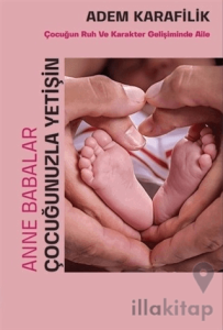 Anne Babalar Çocuğunuzla Yetişin
