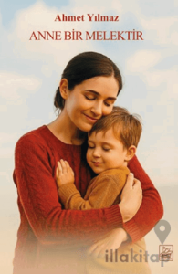 Anne Bir Melektir