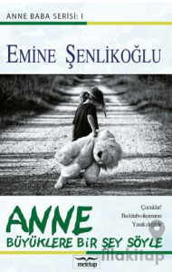 Anne Büyüklere Bir Şey Söyle