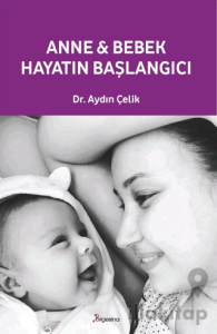 Anne ve Bebek: Hayatın Başlangıcı