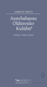 Annebabasını Öldürenler Kulübü