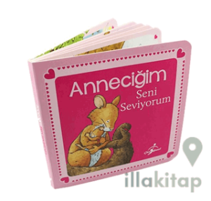 Anneciğim Seni Seviyorum