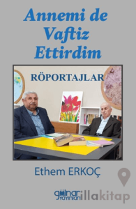 Annemi de Vaftiz Ettirdim