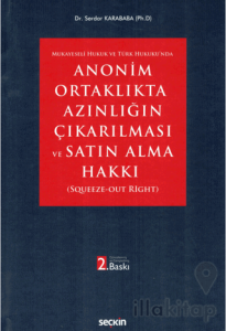 Anonim Ortaklıkta Azınlığın Çıkarılması ve Satın Alma Hakkı