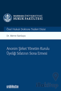 Anonim Şirket Yönetim Kurulu Üyeliği Sıfatının Sona Ermesi