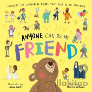 Anyone Can Be My Friend