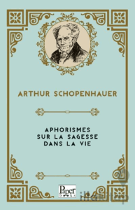 Aphorismes Sur la sagesse dans la Vie