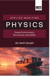 Applied Maritime Physics Ocean Environment, Structures, and Safety