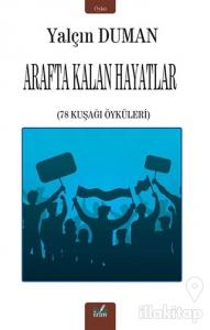 Arafta Kalan Hayatlar