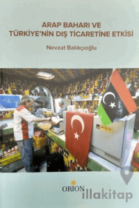 Arap Baharı ve Türkiye'nin Dış Ticaretine Etkisi