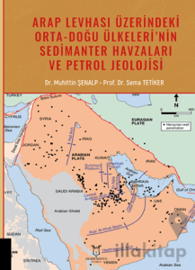 Arap Levhası Üzerindeki Orta-Doğu Ülkeleri'nin Sedimanter Havzaları ve Petrol Jeolojisi