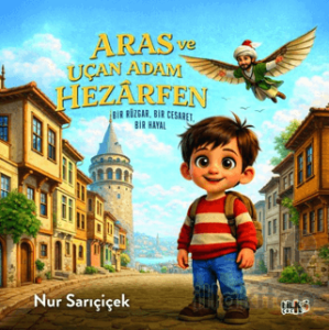 Aras ve Uçan Adam Hezarfen