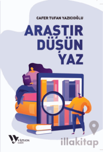 Araştır, Düşün, Yaz