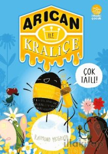 Arıcan ile Kraliçe